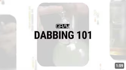 LESSONS: GRAV Dabbing 101