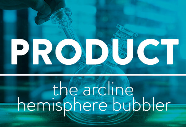 PRODUCT: The Arcline Hemisphere Bubbler