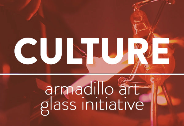 CULTURE: Handcrafted Films: Armadillo Art Glass Initiative